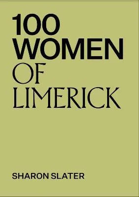 100 Women of Limerick, Sharon Slater