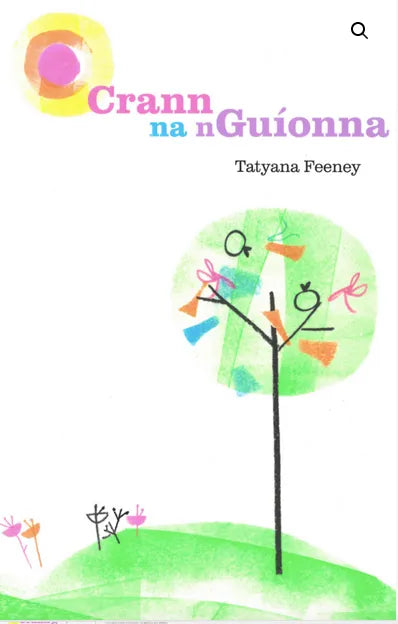 Crann na nGuíonna, Tatyana Feeney (signed)