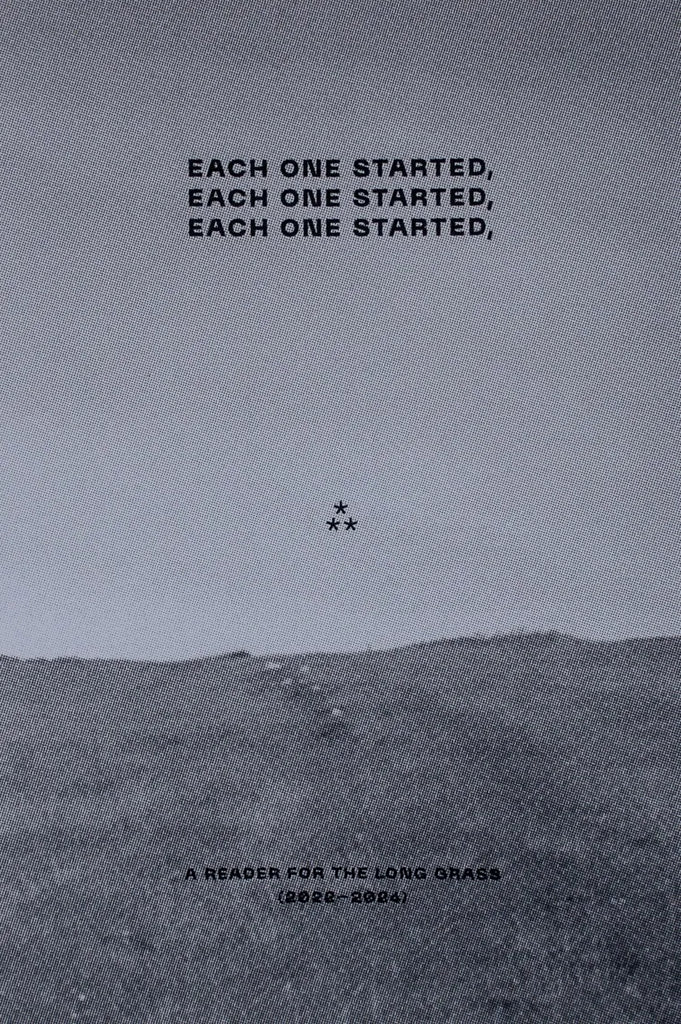 Each one started, each one started, each one started: A Reader for The Long Grass (2022–24), Christopher Steenson