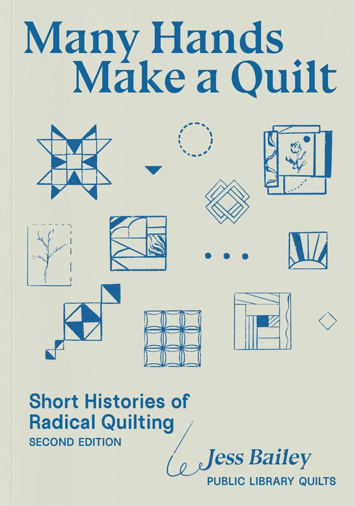 Many Hands Make a Quilt: Short Histories of Radical Quilting