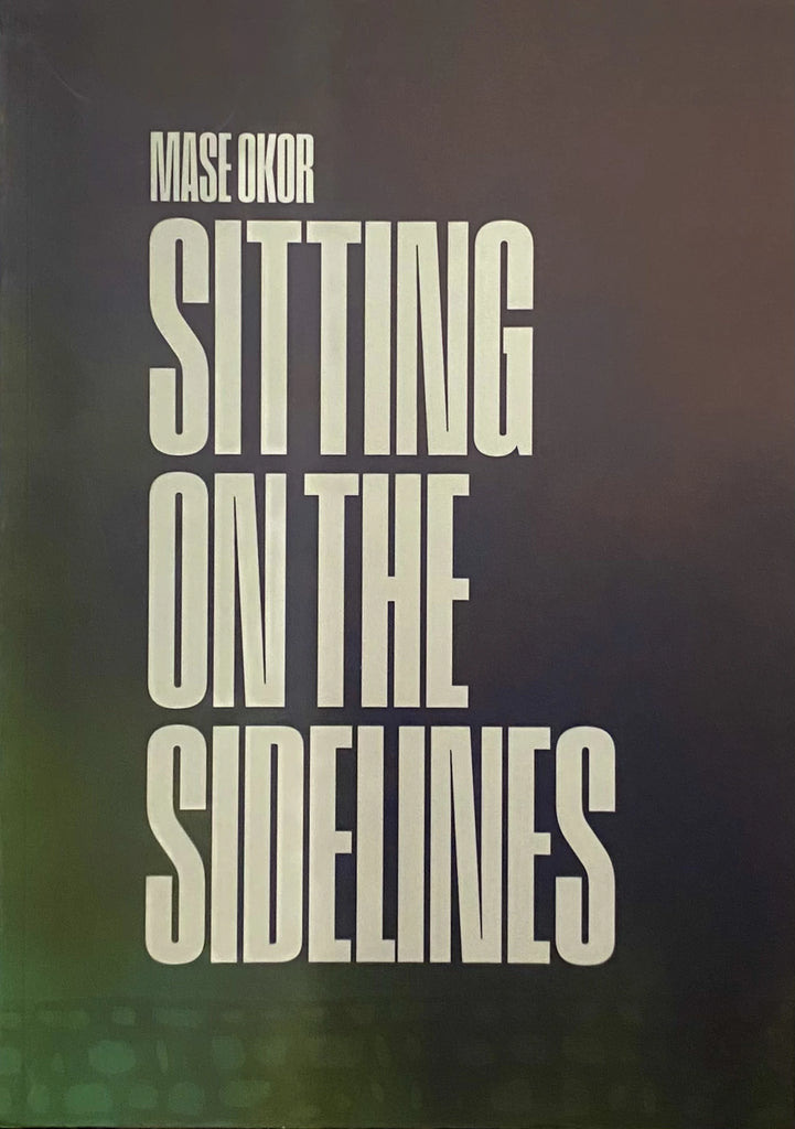 Sitting on the Sidelines, Mase Okor