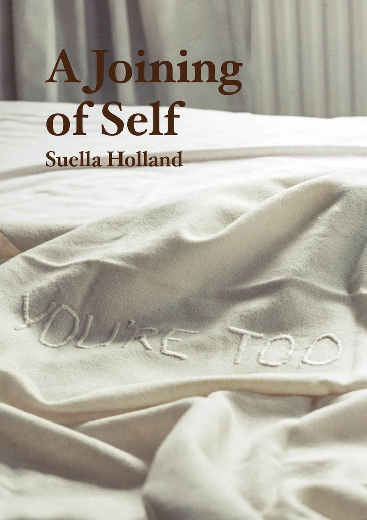 A Joining of Self, Suella Holland