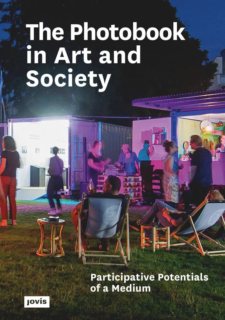 The Photobook in Art and Society: Participative Potentials of a Medium, Montag Stiftung Kunst und Gesellschaft